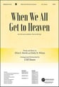When We All Get to Heaven SATB choral sheet music cover